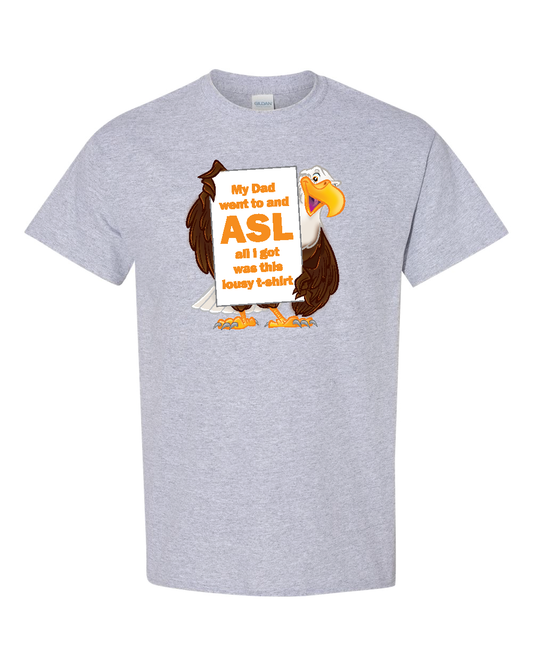 My Mom / Dad Went to ASL Toddler & Youth Tees